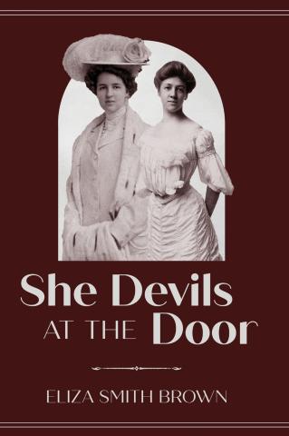 Book cover for "She Devils at the Door". Depicts the Kennedy sisters, Eliza and Lucy.